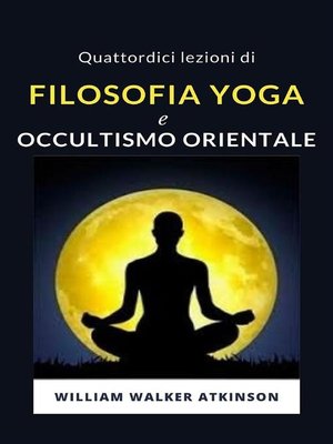 cover image of Quattordici lezioni di Filosofia yoga e occultismo orientale (tradotto)